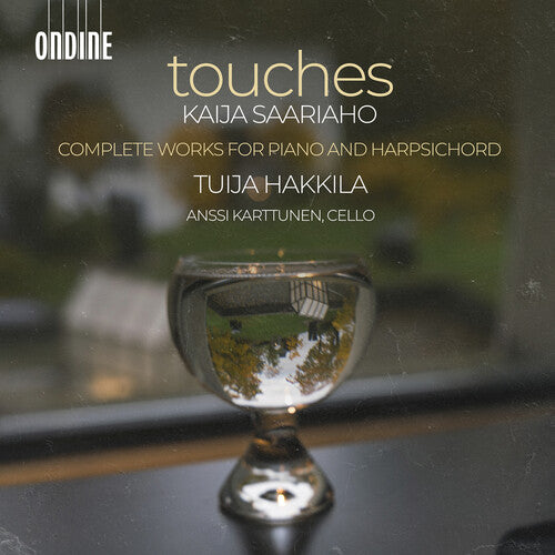 Tuija Hakkila: Kaija Saariaho: Touches - Complete Works for Piano & Harpsichord - COMPACT DISCS