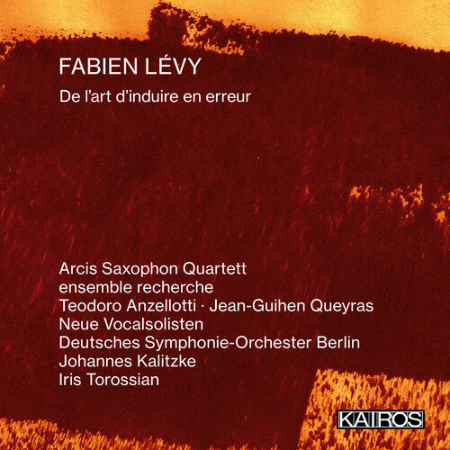 Various Artists: Fabien Levy: De L'art D'induire En Erreur (Various Artists) - COMPACT DISCS