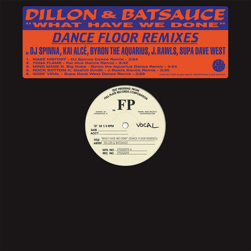 Dillon & Batsauce: What Have We Done (Dance Floor Remixes) - Vinyl LP
