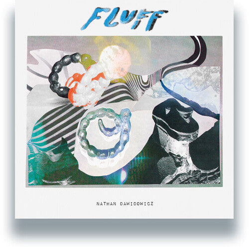 Nathan Dawidowicz: Fluff - Vinyl LP