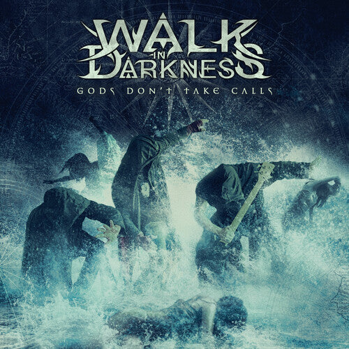 Walk in Darkness: Gods Don't Take Calls - COMPACT DISCS