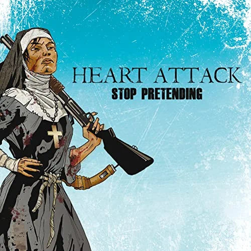 Heart Attack: Stop Pretending - COMPACT DISCS