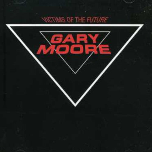 Gary Moore: Victims of the Future - COMPACT DISCS