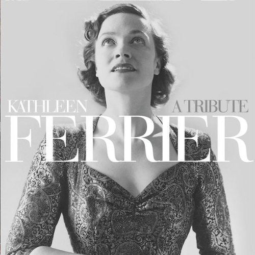 Kathleen Ferrier: Tribute - COMPACT DISCS