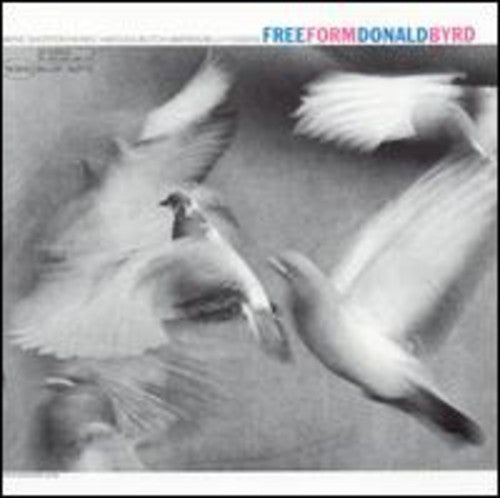 Donald Byrd: Free Form - COMPACT DISCS