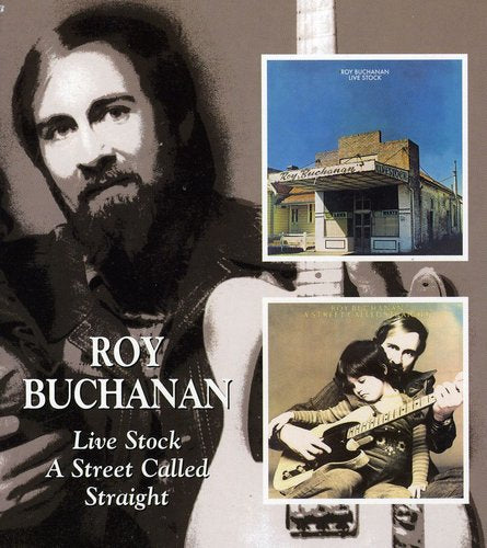 Roy Buchanan: Live Stock: A Street Called Straight - COMPACT DISCS