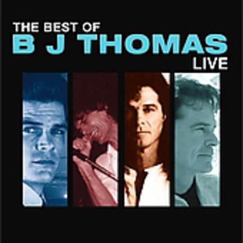 Bj Thomas: Best of BJ Thomas Live - COMPACT DISCS