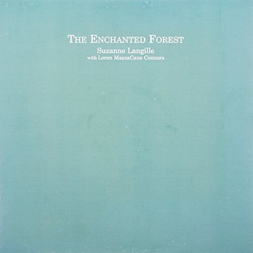 Loren Connors: Enchanted Forest - Vinyl LP