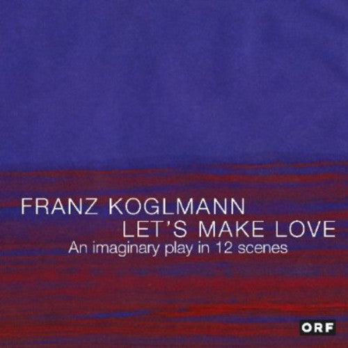 Franz Koglmann: Let's Make Love - COMPACT DISCS