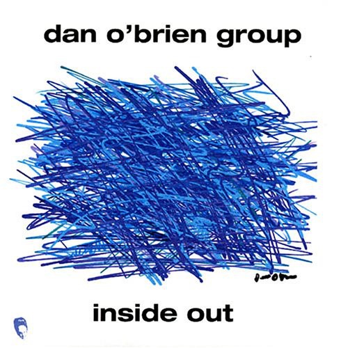 Dan O'Brien Group: Inside Out - COMPACT DISCS