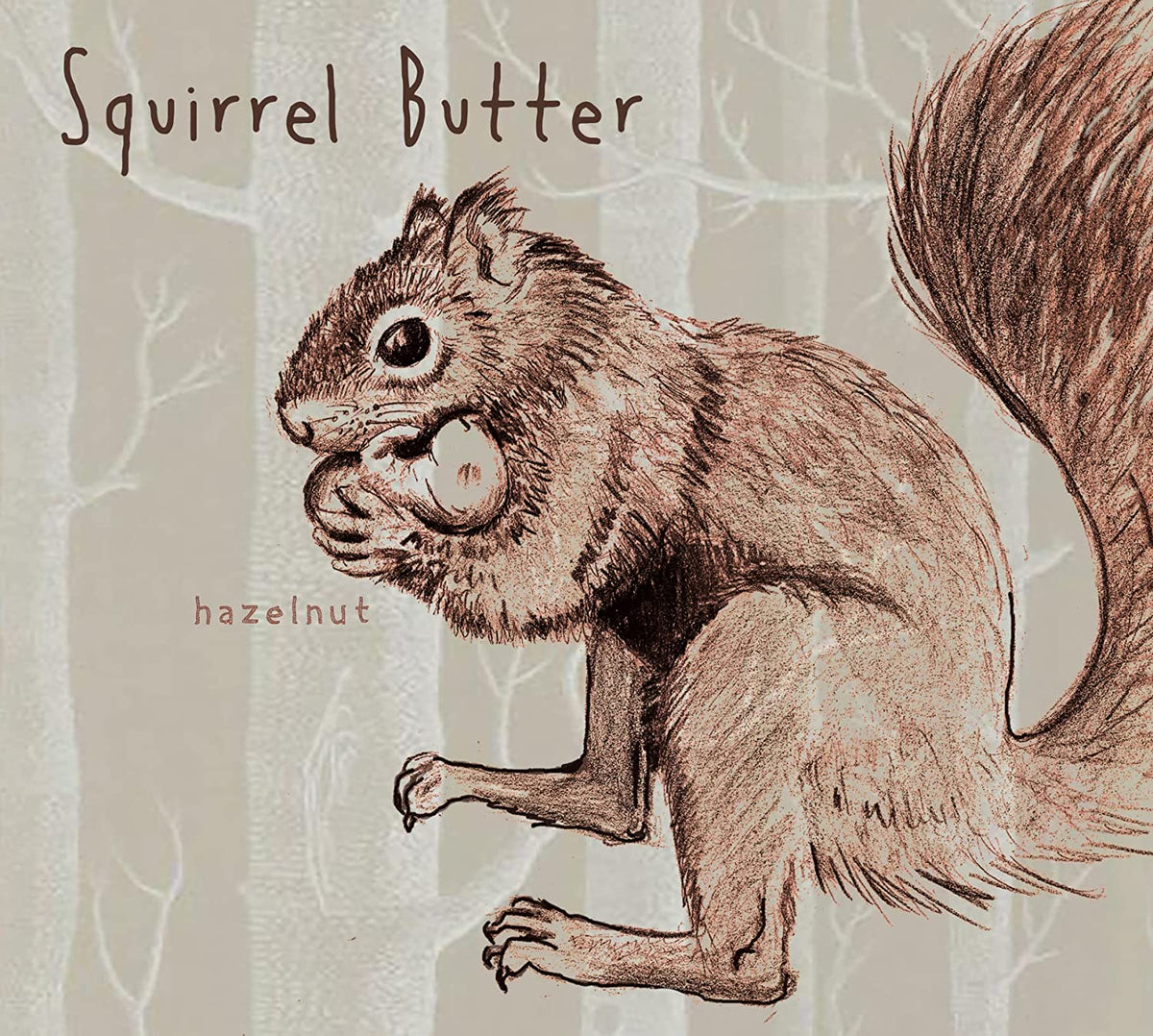 Squirrel Butter: Hazelnut - COMPACT DISCS