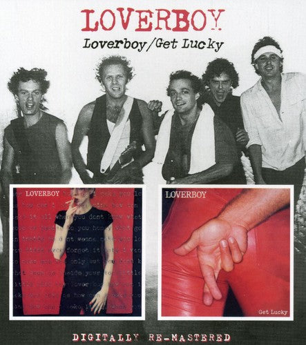 Loverboy: Loverboy / Get Lucky - COMPACT DISCS