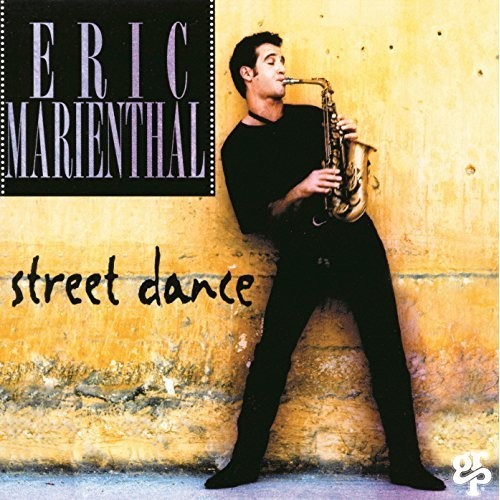 Eric Marienthal: Street Dance - COMPACT DISCS