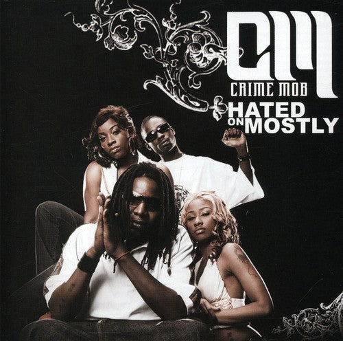Crime Mob: Hated on Mostly - COMPACT DISCS