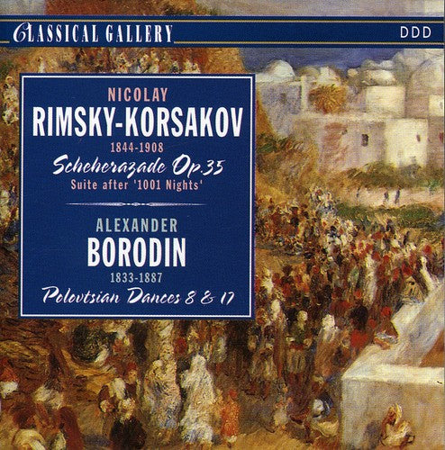 Korsakov & Borodin: Koraskov: Schecherazade - COMPACT DISCS