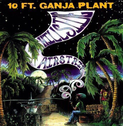 10 Ft. Ganja Plant: Hillside Airstrip - Vinyl LP