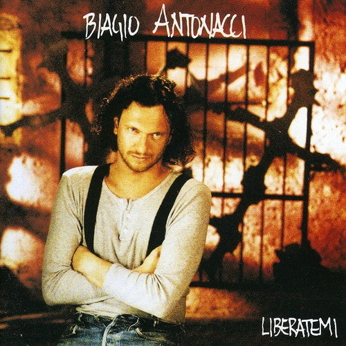 Biagio Antonacci: Liberatemi - COMPACT DISCS