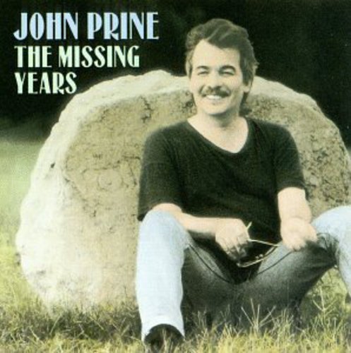 John Prine: Missing Years - COMPACT DISCS
