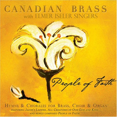 Canadian Brass & Elmer Iseler Singers: People of Faith - COMPACT DISCS