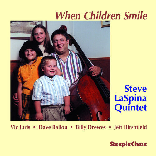 Steve Laspina Quintet: When Children Smile - COMPACT DISCS