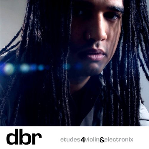 Daniel Bernard Roumain: Etudes4Violin&Electronix - COMPACT DISCS