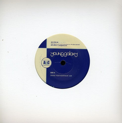 Young Galaxy: Swing Your Heartache - Vinyl LP