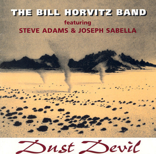 Bill Horvitz: Dust Devil - COMPACT DISCS