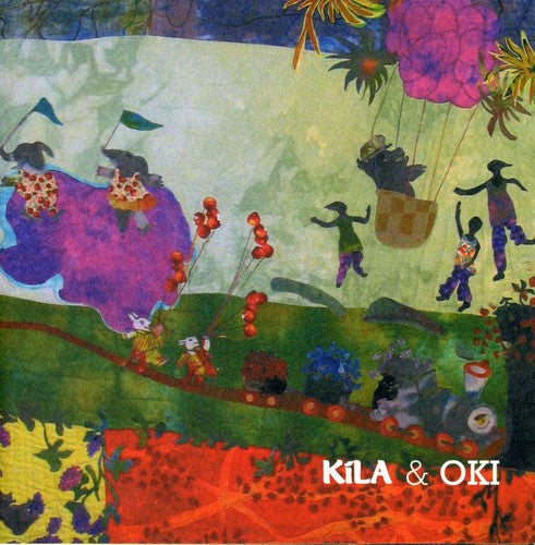Kila & Oki: Kila & Oki - COMPACT DISCS