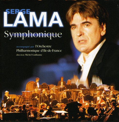 Serge Lama: Symphonique - COMPACT DISCS
