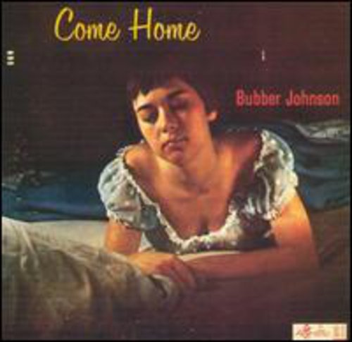 Bubber Johnson: Come Home - COMPACT DISCS