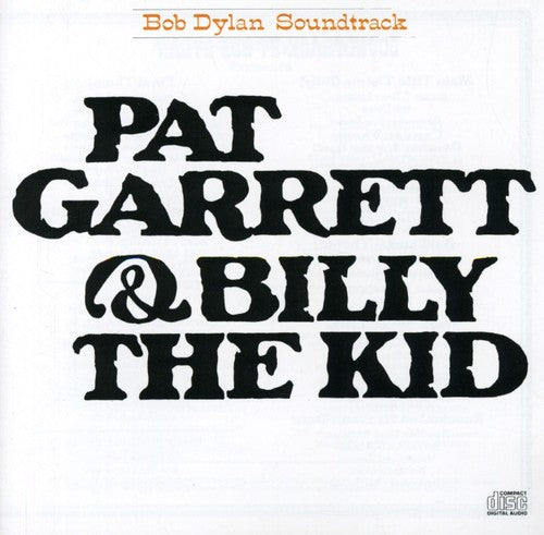Bob Dylan: Pat Garrett and Billy the Kid (Original Soundtrack) - COMPACT DISCS