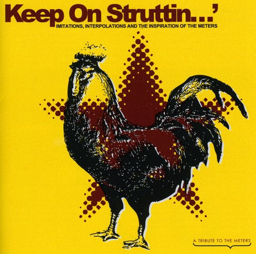 Various Artists: Keep On Struttin' Imitations, Interpolations and The Inspiration Of The Meters - COMPACT DISCS