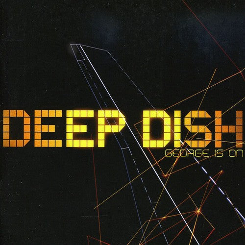 Deep Dish: George Is on - COMPACT DISCS