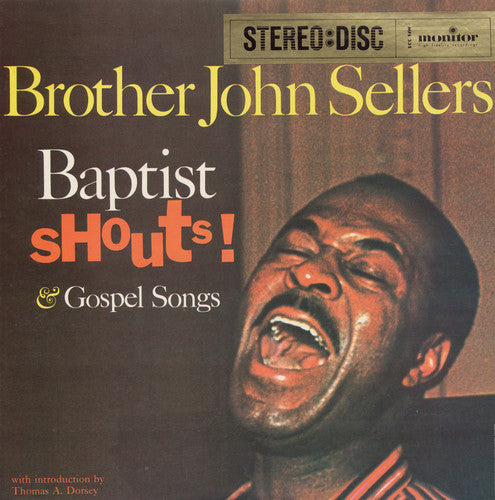 Brother John Sellers: Baptist Shouts and Gospel Songs - COMPACT DISCS