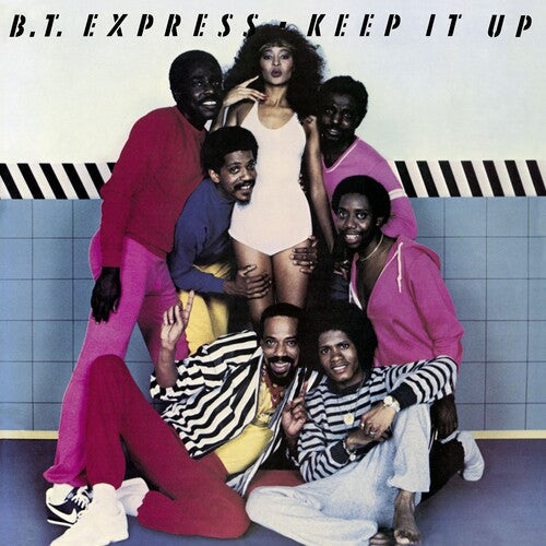 BT Express: Keep It Up - COMPACT DISCS