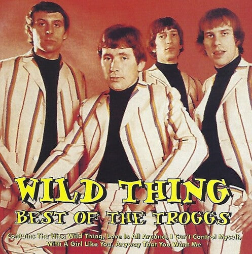 Troggs: Wild Thing - COMPACT DISCS