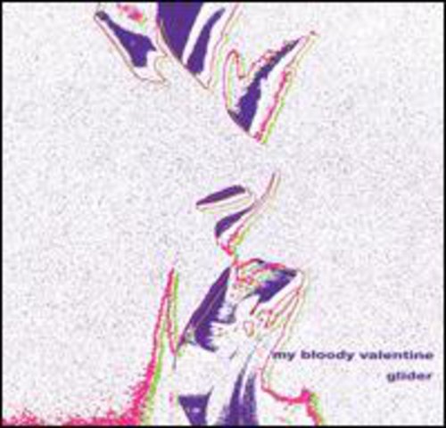 My Bloody Valentine: Glider - COMPACT DISCS