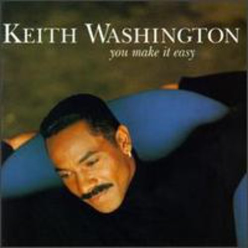Keith Washington: You Make It Easy - COMPACT DISCS