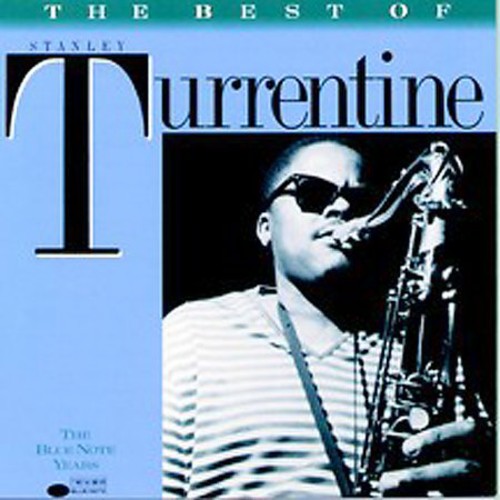 Stanley Turrentine: Best of - COMPACT DISCS
