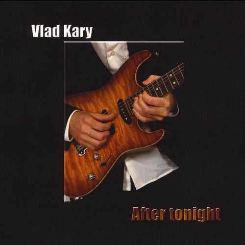 Vlad Kary: After Tonight - COMPACT DISCS