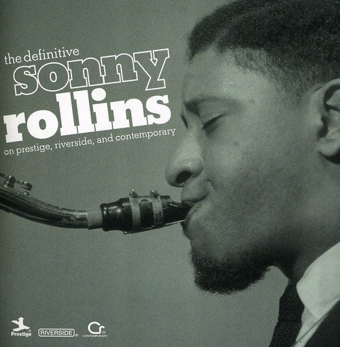 Sonny Rollins: The Definitive Sonny Rollins On Prestige, Riverside and Contemporary - COMPACT DISCS