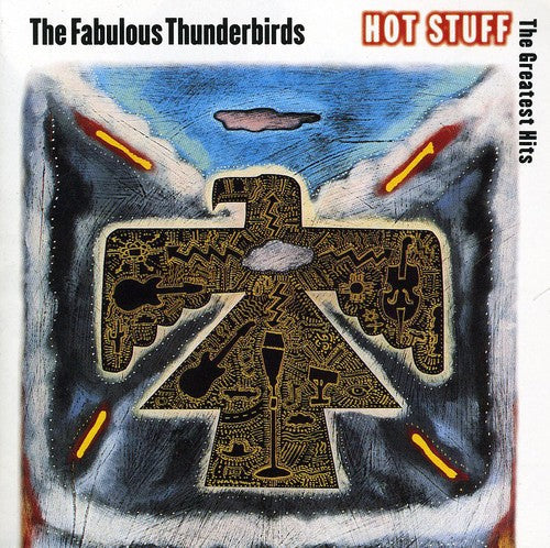 The Fabulous Thunderbirds: Hot Stuff: The Greatest Hits - COMPACT DISCS