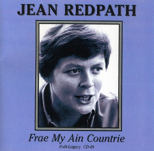 Jean Redpath: Frae My Ain Countrie - COMPACT DISCS