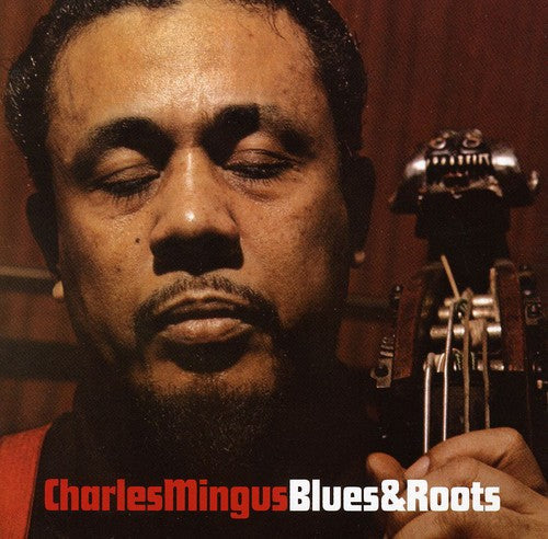 Charles Mingus: Blues & Roots - COMPACT DISCS