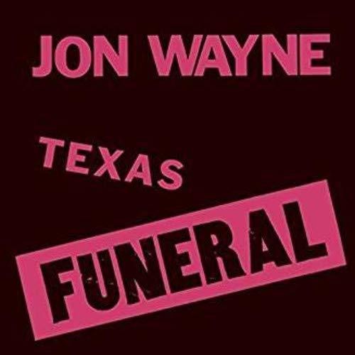 Jon Wayne: Texas Funeral - Vinyl LP
