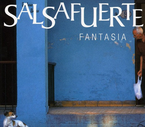 Salsafuerte: Fantasia - COMPACT DISCS