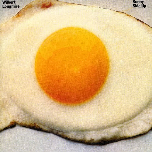 Wilbert Longmire: Sunny Side Up - COMPACT DISCS