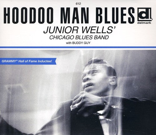 Junior Wells Chicago Blues Band with Buddy Guy: Hoodoo Man Blues - COMPACT DISCS