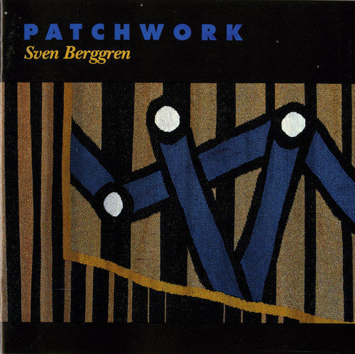 Sven Berggren: Patchwork - COMPACT DISCS