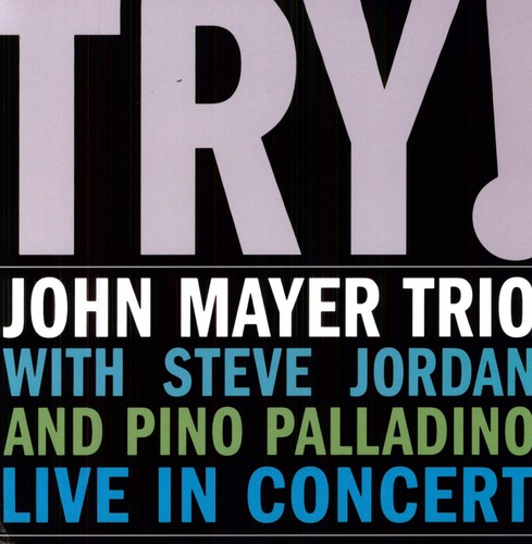 John Mayer Trio: Try: Live in Concert - Vinyl LP